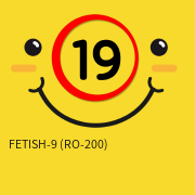 FETISH-9 (RO-200)