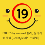 FOLIES by renaud 폴리_ 힐러리 쏭 블랙 [Redstyle 레드스타일]